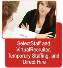 SelectStaff and VirtualRecruiter, Temporary Staffing, and Direct Hire